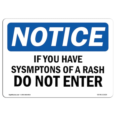 Signmission OSHA Notice Sign, 5" Height, 7" Width, If You Have Symptoms Of A Rash Do Not Enter Sign, Landscape OS-NS-D-57-L-13628